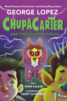 Chupacarter et la piata hantée - Chupacarter and the Haunted Piata