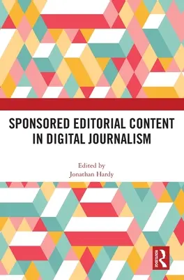 Le contenu éditorial sponsorisé dans le journalisme numérique - Sponsored Editorial Content in Digital Journalism