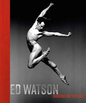 Ed Watson : Une danse différente - Ed Watson: A Different Dance