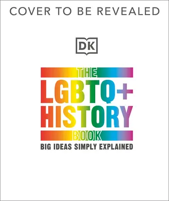 Le livre d'histoire LGBTQ - The LGBTQ + History Book