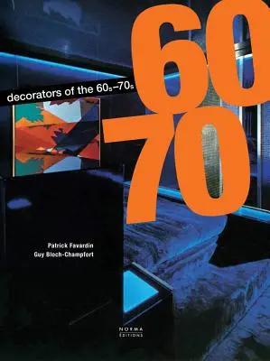 Les décorateurs des années 1960 et 1970 - The Decorators of the 1960s and 1970s