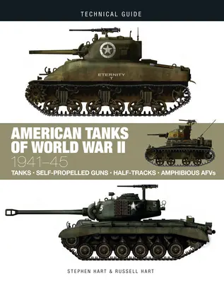 Les chars américains de la Seconde Guerre mondiale : 1941-45 - American Tanks of World War II: 1941-45