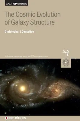 L'évolution cosmique de la structure des galaxies - The Cosmic Evolution of Galaxy Structure