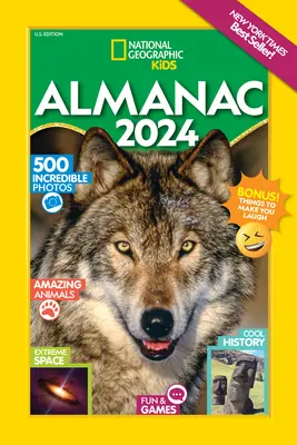 National Geographic Kids Almanac 2024 (édition américaine) - National Geographic Kids Almanac 2024 (Us Edition)