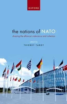Les nations de l'OTAN : Façonner la pertinence et la cohésion de l'Alliance - The Nations of NATO: Shaping the Alliance's Relevance and Cohesion