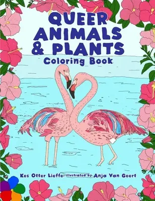 Livre à colorier Queer Animals & Plants - Queer Animals & Plants Coloring Book