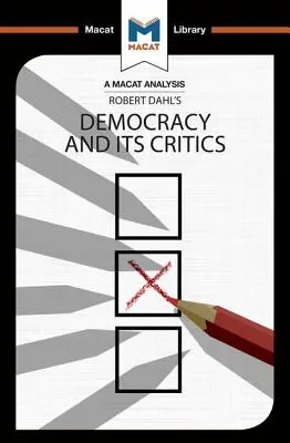 Une analyse de la démocratie de Robert A. Dahl et de ses critiques - An Analysis of Robert A. Dahl's Democracy and its Critics