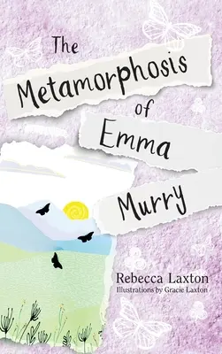 La métamorphose d'Emma Murry - The Metamorphosis of Emma Murry