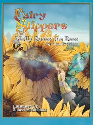 Les Chaussons des Fées : Molly sauve les abeilles - Fairy Slippers: Molly Saves the Bees