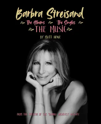 Barbra Streisand : La musique, les albums, les singles - Barbra Streisand: The Music, the Albums, the Singles