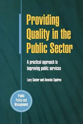 Assurer la qualité dans le secteur public - Providing Quality in the Public Sector
