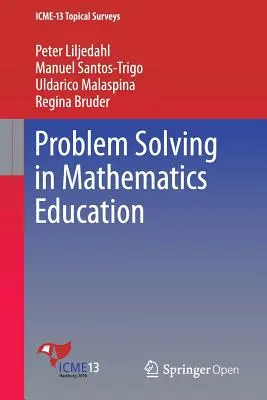 La résolution de problèmes dans l'enseignement des mathématiques - Problem Solving in Mathematics Education