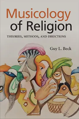 Musicologie de la religion : Théories, méthodes et orientations - Musicology of Religion: Theories, Methods, and Directions