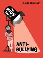 Guide de l'enfant : La lutte contre le harcèlement - Kids' Guide: Anti-Bullying