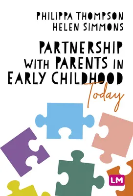 Le partenariat avec les parents dans la petite enfance aujourd'hui - Partnership With Parents in Early Childhood Today