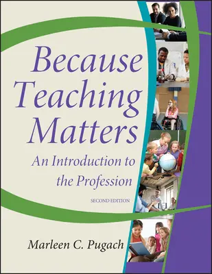 Parce que l'enseignement est important : Une introduction à la profession - Because Teaching Matters: An Introduction to the Profession