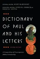 Dictionnaire de Paul et de ses lettres - Un condensé de l'érudition biblique contemporaine - Dictionary of Paul and His Letters - A Compendium of Contemporary Biblical Scholarship