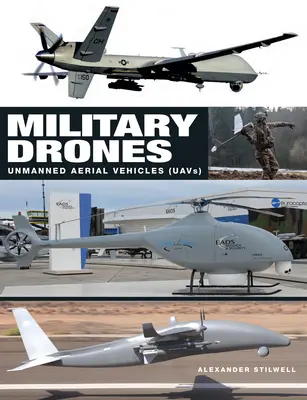 Les drones militaires : Véhicules aériens sans pilote (UAV) - Military Drones: Unmanned Aerial Vehicles (Uavs)