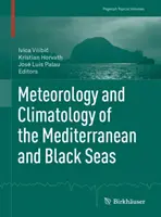 Météorologie et climatologie de la Méditerranée et de la mer Noire - Meteorology and Climatology of the Mediterranean and Black Seas