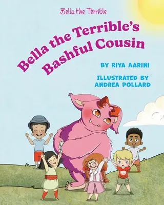 La cousine timide de Bella la Terrible - Bella the Terrible's Bashful Cousin