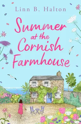 L'été à la ferme de Cornouailles - Summer at the Cornish Farmhouse