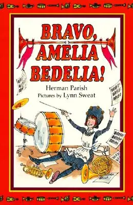 Bravo, Amelia Bedelia ! - Bravo, Amelia Bedelia!