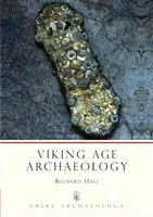 Archéologie de l'âge des Vikings - Viking Age Archaeology