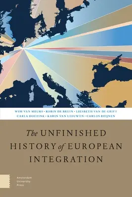 L'histoire inachevée de l'intégration européenne - The Unfinished History of European Integration