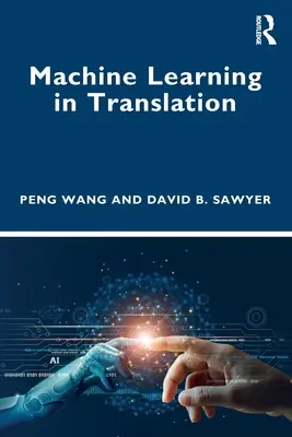 Apprentissage automatique de la traduction - Machine Learning in Translation