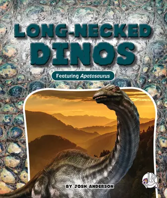 Dinos à long cou - Long-Necked Dinos