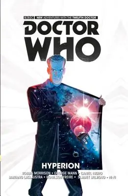Doctor Who : The Twelfth Doctor Vol. 3 : Hyperion - Doctor Who: The Twelfth Doctor Vol. 3: Hyperion
