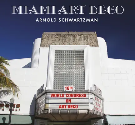 Art déco à Miami - Miami Art Deco