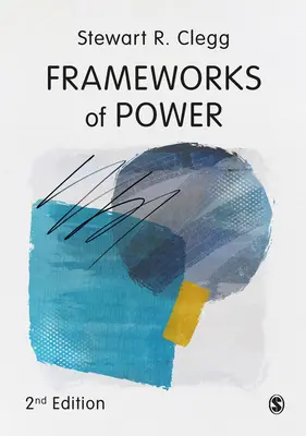 Les cadres du pouvoir - Frameworks of Power