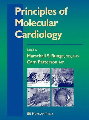 Principes de la cardiologie moléculaire - Principles of Molecular Cardiology