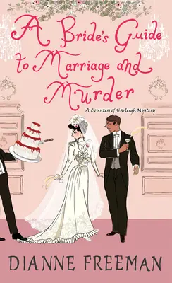 Guide de la mariée pour le mariage et le meurtre : Un brillant mystère historique victorien - A Bride's Guide to Marriage and Murder: A Brilliant Victorian Historical Mystery