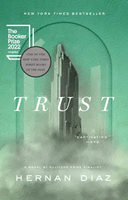 Trust (lauréat du prix Pulitzer) - Trust (Pulitzer Prize Winner)