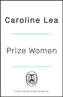 Prize Women - L'histoire fascinante d'une sororité et d'une survie basées sur des faits réels choquants - Prize Women - The fascinating story of sisterhood and survival based on shocking true events