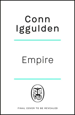 Empire - Entrez dans les champs de bataille de la Grèce antique dans le nouveau roman épique du best-seller aux millions d'exemplaires. - Empire - Enter the battlefields of Ancient Greece in the epic new novel from the multi-million copy bestseller