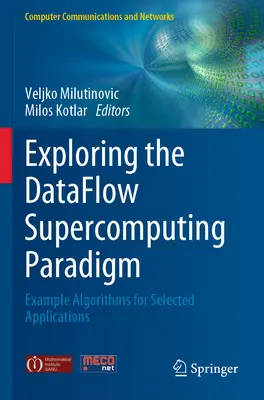 Exploration du paradigme du supercalculateur à flux de données : Exemples d'algorithmes pour des applications sélectionnées - Exploring the Dataflow Supercomputing Paradigm: Example Algorithms for Selected Applications