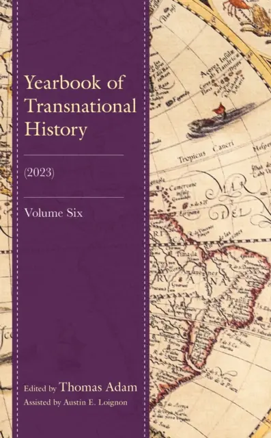 Annuaire d'histoire transnationale : (2023) - Yearbook of Transnational History: (2023)