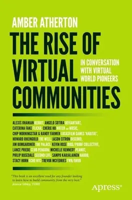 L'essor des communautés virtuelles : Conversation avec les pionniers du monde virtuel - The Rise of Virtual Communities: In Conversation with Virtual World Pioneers