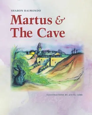 Martus et la grotte - Martus and The Cave