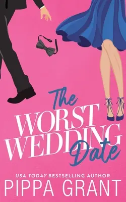 Le pire rendez-vous de mariage - The Worst Wedding Date