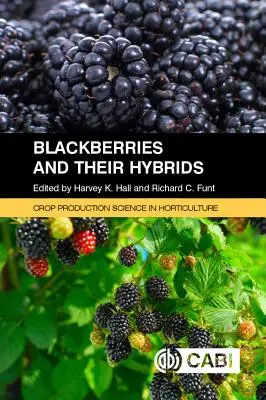 Les mûres et leurs hybrides - Blackberries and Their Hybrids