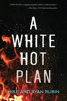 Un plan brûlant - A White Hot Plan