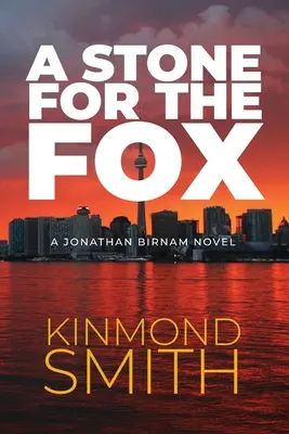 Une pierre pour le renard : Un roman de Jonathan Birnam - A Stone for the Fox: A Jonathan Birnam Novel