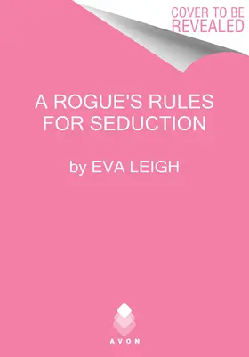 Les règles de séduction d'un voyou - A Rogue's Rules for Seduction