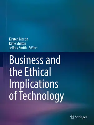 Les entreprises et les implications éthiques de la technologie - Business and the Ethical Implications of Technology