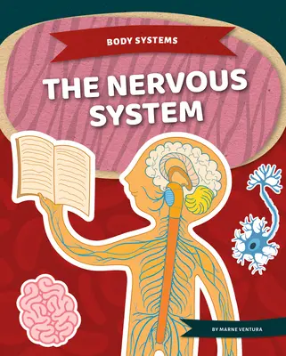 Le système nerveux - The Nervous System