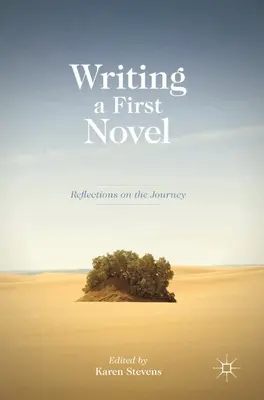 Écrire un premier roman : Réflexions sur le voyage - Writing a First Novel: Reflections on the Journey